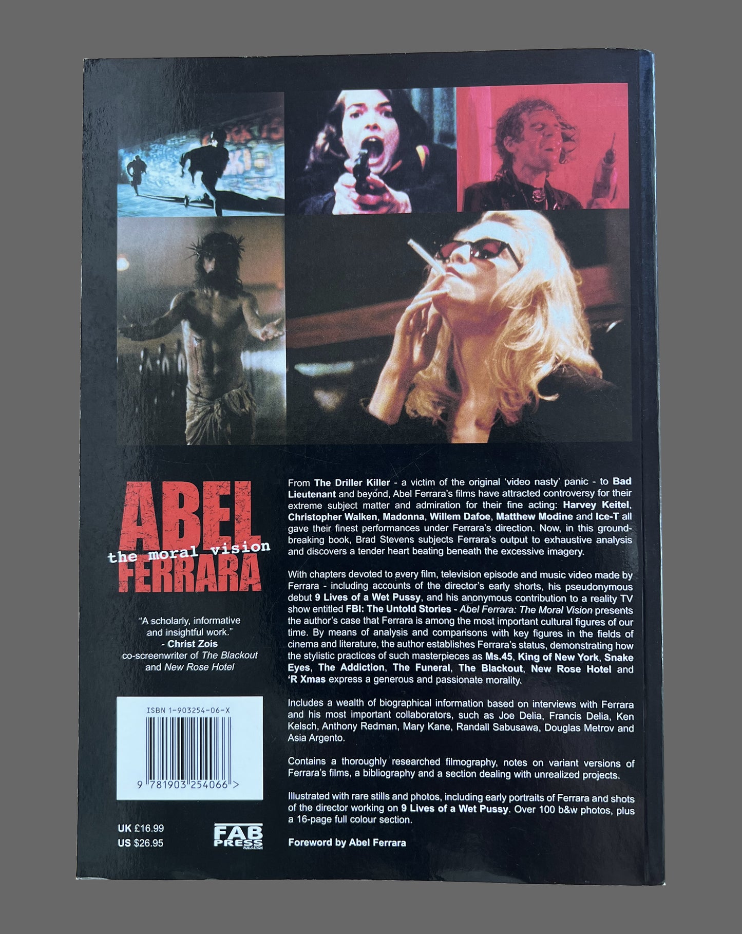 Abel Ferrara: The Moral Vision by Brad Stevens