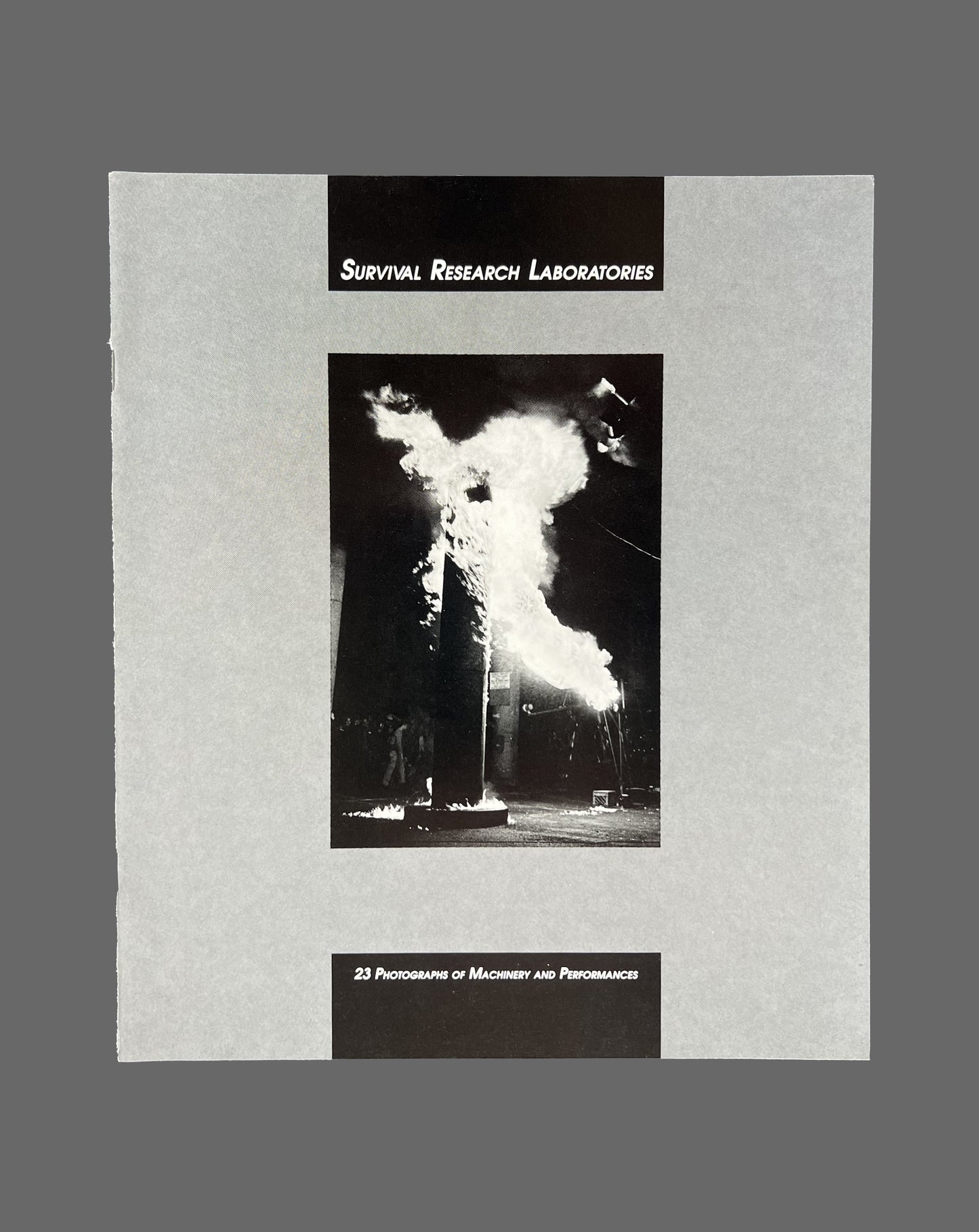 Survival Research Laboratories: 23 Photographs Of Machinery And Performances (1988) + Thoughtfully Regards: The Arbitrary Calculation Of Pathological Amusement (1999)